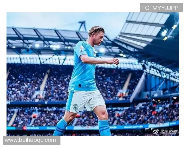 重磅转会！德布劳内或将登陆新东家